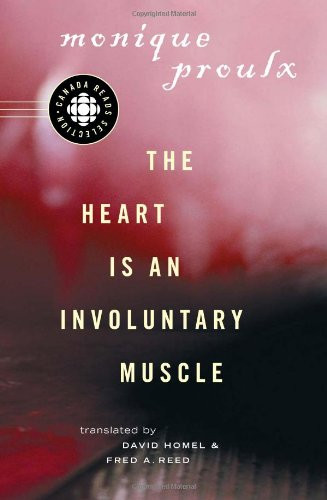 The Heart is an Involuntary Muscle by Monique Proulx, Matt Cohen, 9781550549911