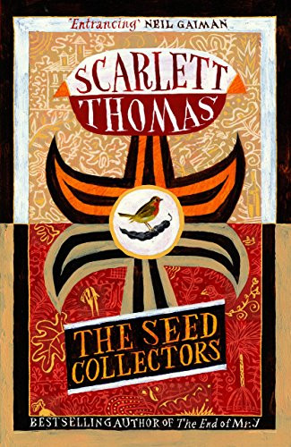 The Seed Collectors by Scarlett Thomas, 9781847679222
