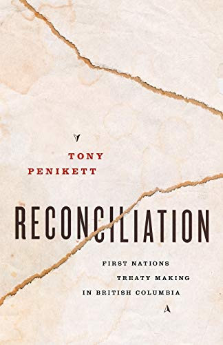 Reconciliation by Tony Penikett, 9781771004268