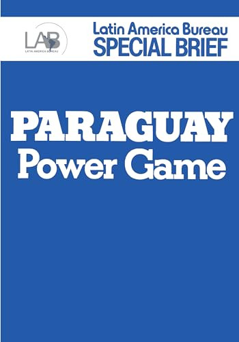 Paraguay (Power Game) by Latin America Bureau, 9780906156100