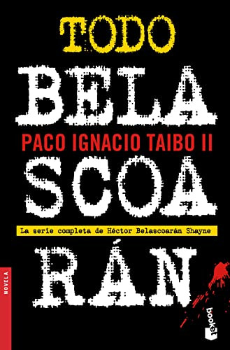 Todo Belascoarán (Spanish Edition) by Paco Ignacio Taibo II, 9786070779954