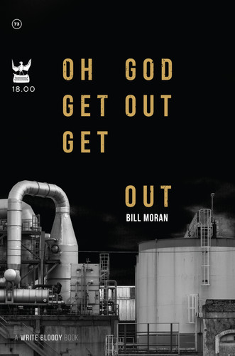 Oh God Get Out Get Out by Bill Moran, 9781938912689 Oh God Get Out Get Out by Bill Moran, 9781938912689