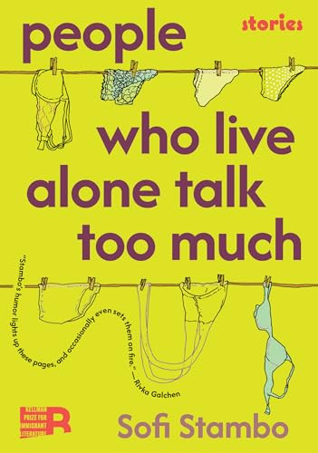 People Who Live Alone Talk Too Much by Sofi Stambo, Yana Mihaylova, 9781632064172