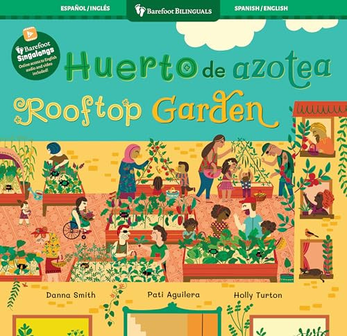 Huerto de azotea / Rooftop Garden (Bilingual Edition) by Danna Smith, Pati Aguilera, 9798888599778