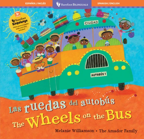 Las ruedas del autobús / The Wheels on the Bus (Bilingual Edition) by Stella Blackstone, Melanie Williamson, 9798888599785