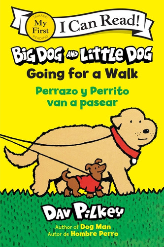 Big Dog and Little Dog Going for a Walk/Perrazo y Perrito van a pasear (Bilingual English-Spanish) - 9780063483354 by Dav Pilkey, Dav Pilkey, Isabel C. Mendoza