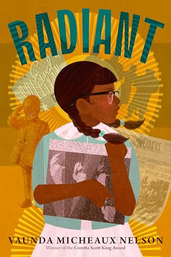 Radiant - 9780593855805 by Vaunda Micheaux Nelson
