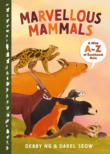 Marvellous Mammals: A Wild A to Z of Southeast Asia by Debby Ng, Darel Seow, 9789811815652
