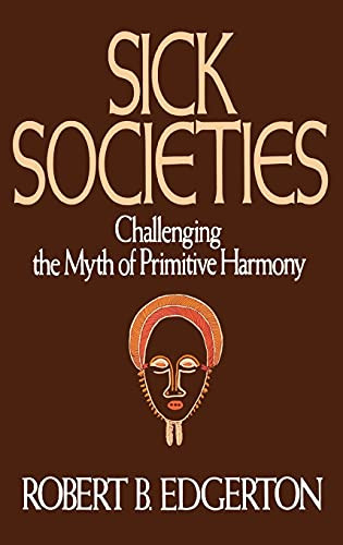 Sick Societies by Robert B. Edgerton, 9780029089255
