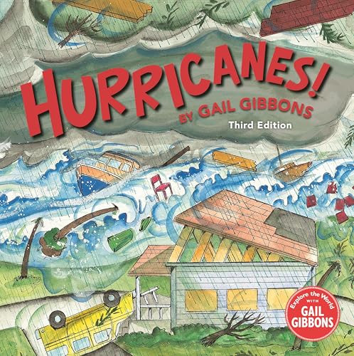 Hurricanes! (Third Edition) by Gail Gibbons, Gail Gibbons, 9780823462971