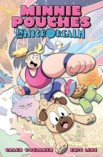 Minnie Pouches in the MicroRealm by Caleb Goellner, Eric Lide, 9781603095907