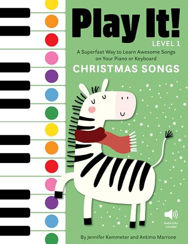Play It! Christmas Songs (A Superfast Way to Learn Awesome Songs on Your Piano or Keyboard) - 9781513262529 by Jennifer Kemmeter, Antimo Marrone