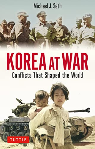 Korea at War (Conflicts that Shaped the World) - 9780804859639 by Michael J. Seth
