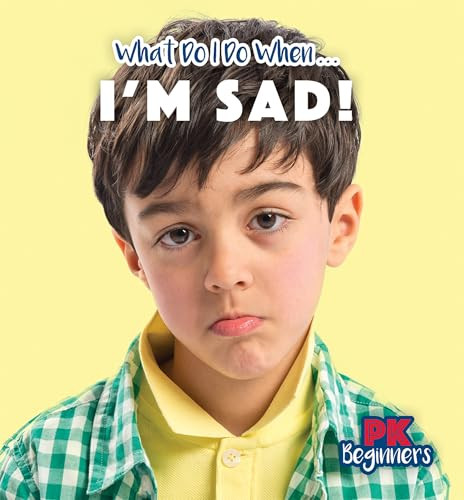I'm Sad! - 9781499455953 by Danielle Haynes