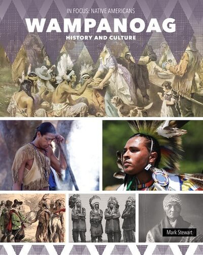 Wampanoag History and Culture by Mark Stewart, 9781502676641