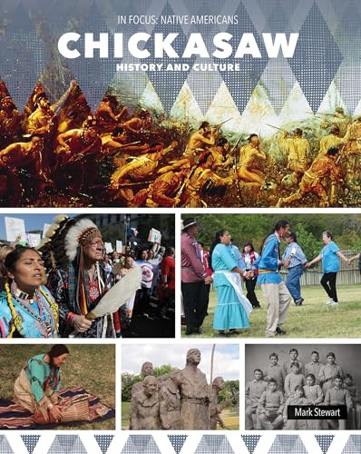 Chickasaw History and Culture by Mark Stewart, 9781502676528