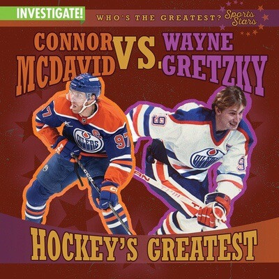 Connor McDavid vs. Wayne Gretzky: Hockey's Greatest by Kathleen Connors, 9781978546936