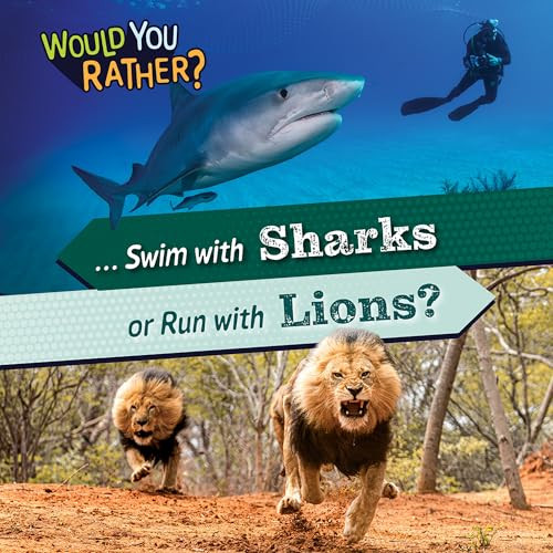 ... Swim with Sharks or Run with Lions? by Rosie Banks, 9781482475135