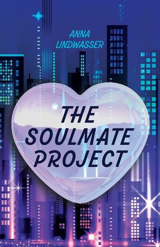 The Soulmate Project - 9781978598348 by Anna Lindwasser, 9781978598348