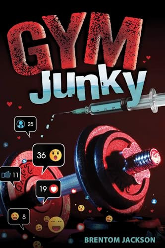 Gym Junky by Brentom Jackson, 9781978598294