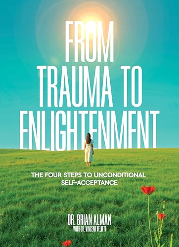 From Trauma to Enlightenment by Dr. Brian Alman, 9798999529985