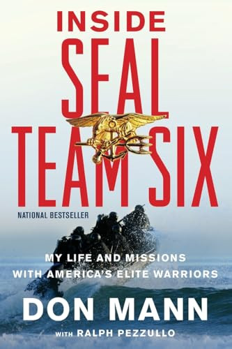 Inside SEAL Team Six (My Life and Missions with America's Elite Warriors) by Don Mann, 9780316204309
