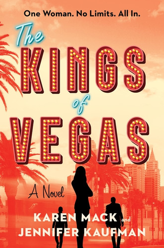 The Kings of Vegas (A Novel) by Karen Mack, Jennifer Kaufman, 9780063435612