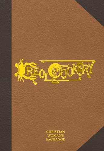 Creole Cookery - 9781455628841 by The The Christian Woman's Exchange, Woman's Exchange