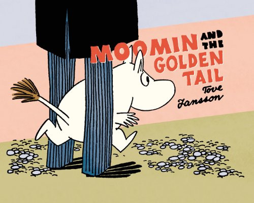 Moomin and the Golden Tail by Tove Jansson, 9781770461338