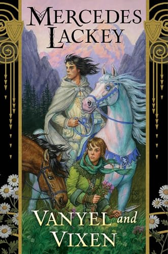 Vanyel and Vixen by Mercedes Lackey, 9780756420789