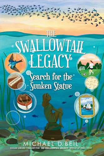 The Swallowtail Legacy 3: Search for the Sunken Statue - 9781645952008 by Michael D. Beil