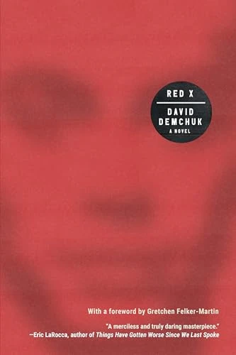 RED X by David Demchuk, Gretchen Felker-Martin, 9781641298476