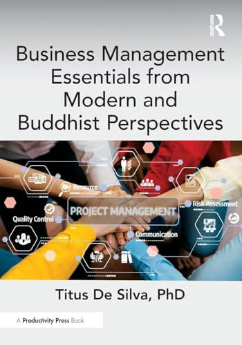 Business Management Essentials from Modern and Buddhist Perspectives by Titus De Silva, PhD, 9781041218067