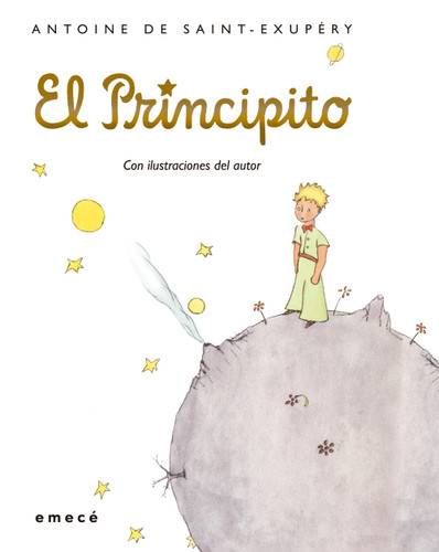 El Principito. Edición Tapa Dura (Clásicos infantiles y juveniles) / The Little Prince (Children´s and Young Adult Classics) (Spanish Edition) by Antoine De Saint-Exupéry, Antoine De Saint-Exupéry, Bonifacio del Carril, 9786070730535
