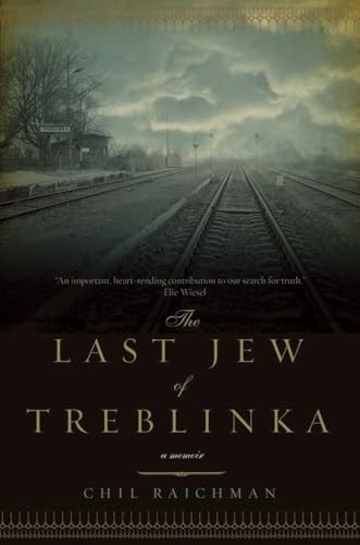 The Last Jew of Treblinka by Chil Rajchman, 9781605983424