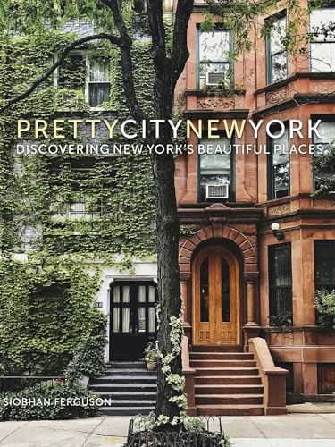 prettycitynewyork (Discovering New York's Beautiful Places) by Siobhan Ferguson, Siobhan Ferguson, 9780750990707