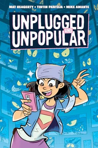 Unplugged and Unpopular by Mat Heagerty, Tintin Pantoja, Mike Amante, 9781620106693