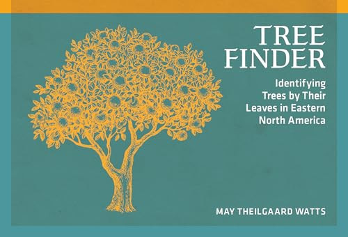 Tree Finder (Identifying Trees by Their Leaves in Eastern North America) by May Theilgaard Watts, 9780912550442