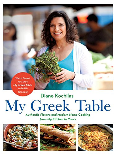 My Greek Table (Authentic Flavors and Modern Home Cooking from My Kitchen to Yours) by Diane Kochilas, 9781250166371