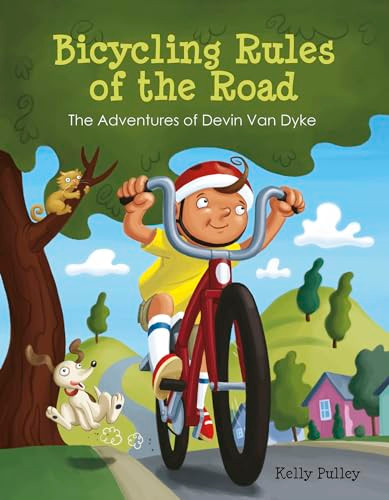 Bicycling Rules of the Road (The Adventures of Devin Van Dyke) by Kelly Pulley, 9780764357015