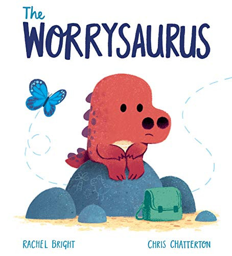 The Worrysaurus by Rachel Bright, Chris Chatterton, 9781338634082
