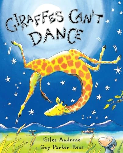 Giraffes Can't Dance by Giles Andreae, Guy Parker-Rees, 9780439287197