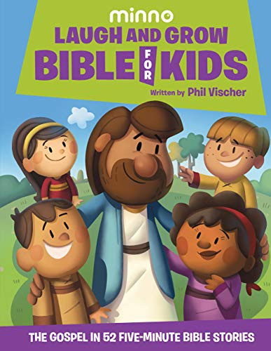 Laugh and Grow Bible for Kids (The Gospel in 52 Five-Minute Bible Stories) by Phil Vischer, Michael Foster, 9781546017455