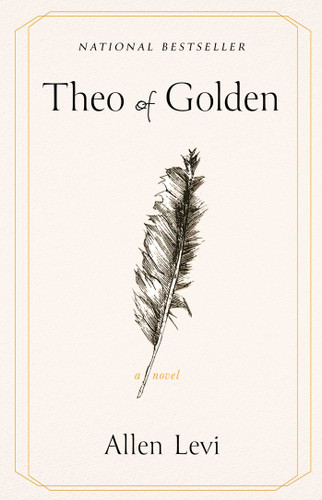 Theo of Golden (A Novel) by Allen Levi, 9781668236512