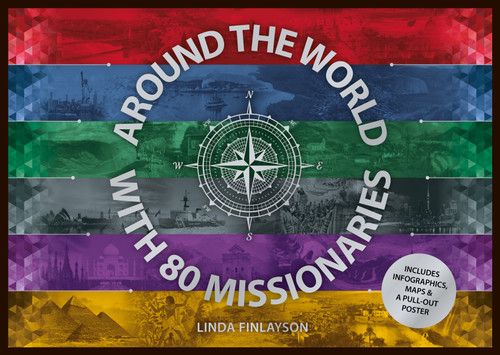 Around the World with 80 Missionaries by Linda Finlayson, 9781527112018