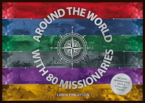 Around the World with 80 Missionaries by Linda Finlayson, 9781527112018