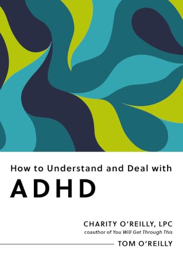 How to Understand and Deal with ADHD (Everything You Need to Know) (Miniature Edition) by Charity O'Reilly, Tom O'Reilly, 9798893031300