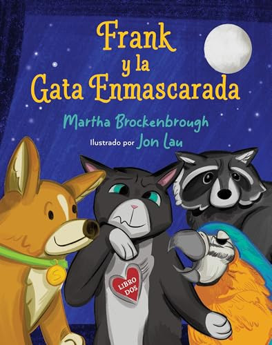 Frank y la gato enmascarado ((Frank and the Masked Cat Spanish Edition)) by Martha Brockenbrough, Jon Lau, 9781646146567
