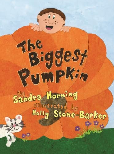 The Biggest Pumpkin by Sandra Horning, 9781455619252 The Biggest Pumpkin by Sandra Horning, 9781455619252