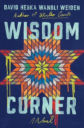Wisdom Corner (A Novel) by David Heska Wanbli Weiden, 9780062968982